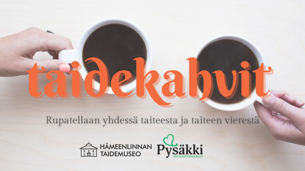 Taidekahvit Hämeenlinnan taidemuseolla